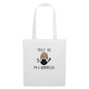TRUST ME IM A HAIRDRESSER - Stoffbeutel - Weiß - Vorne