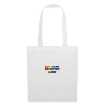 Let Me Be Perfectly Queer - rainbow - Tote Bag - white - Front