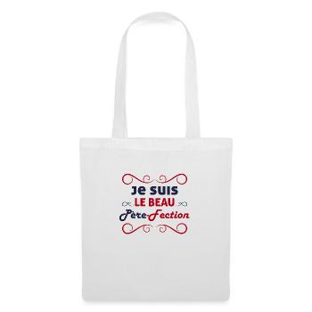 Je Suis Le Beau Père-Fection Humour Beau-Père - Sac en tissu - blanc - Devant