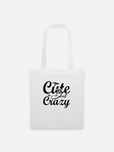 Cute but Crazy - Stoffbeutel - Weiß