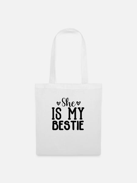 She is My Bestie - Stoffbeutel - Weiß
