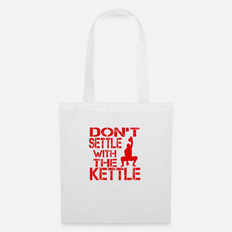 Don t settle with the kettle rouge - Tote Bag - white