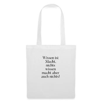 T-Shirt "Wissen ist Macht" - Stoffbeutel - Weiß - Vorne