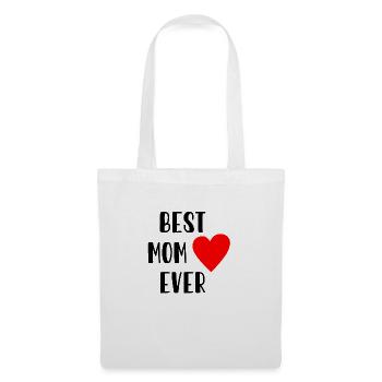 Best Mom Ever - Muttertag - Mutter - Mommy - Stoffbeutel - Weiß - Vorne