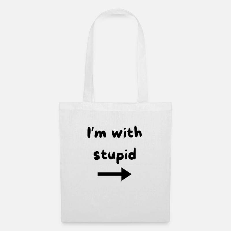 Im with stupid - Stoffbeutel - Weiß