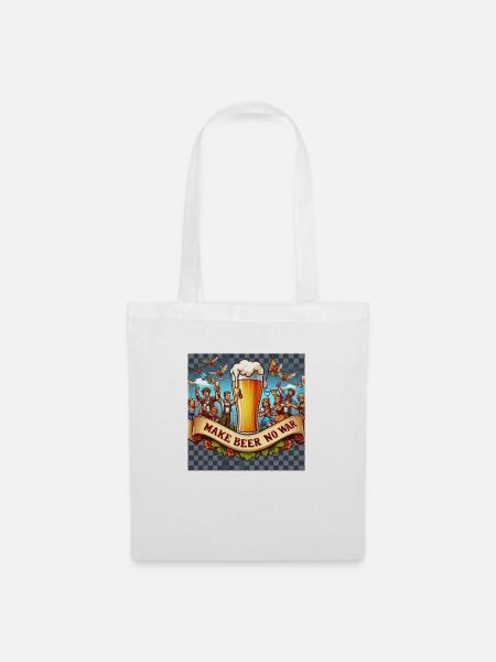 MAKE BEER NO WAR - Stoffbeutel - Weiß