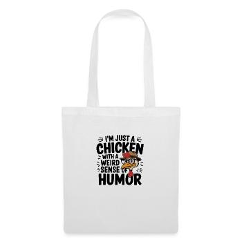 I'm Just a Chicken with a Weird Sense of Humor - Tote Bag - white - Front