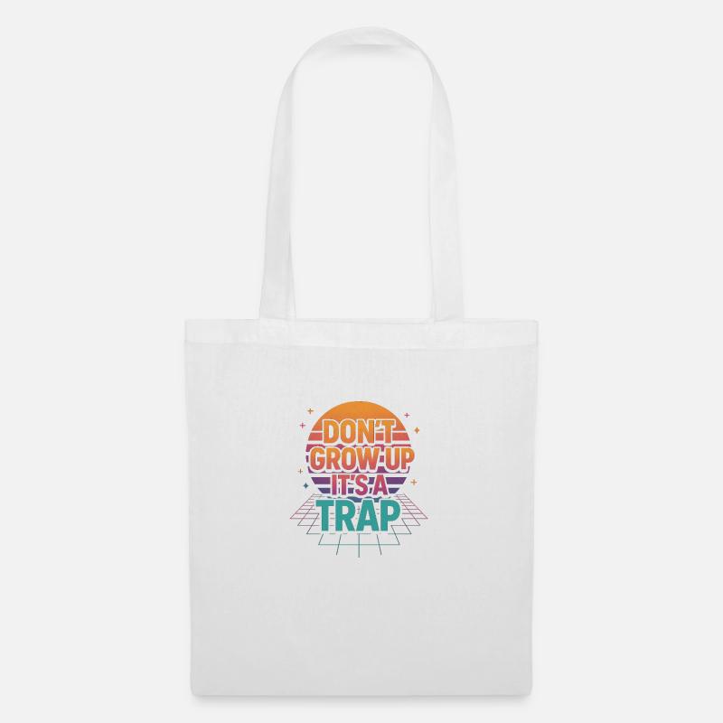 DON’T GROW UP – It’s a ... Retro Neon Design - Stoffbeutel - Weiß