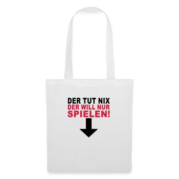 der tut nix der will nur spielen - Stoffbeutel - Weiß - Vorne