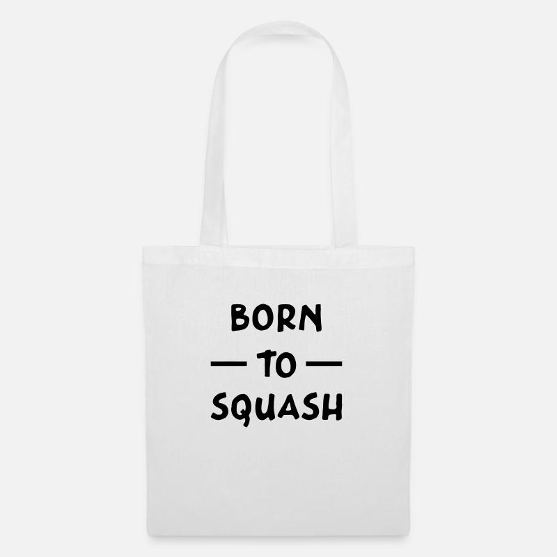" Born to squash " - Tote Bag - white