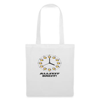 Allzeit Breit! (Bier / Uhr / Besoffen / Betrunken) - Stoffbeutel - Weiß - Vorne
