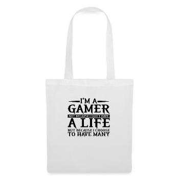 I'm A Gamer Because I Choose To Have Many Lifes 3 - Stoffbeutel - Weiß - Vorne