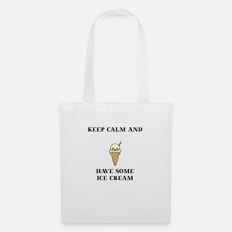 Eis Keep calm and have some Ice Cream Geschenkidee - Stoffbeutel - Weiß