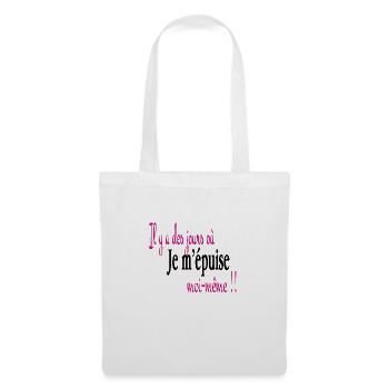 Je m' épuise moi même - Sac en tissu - blanc - Devant