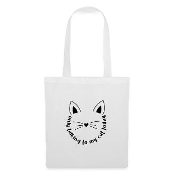 REDE NUR MIT MEINER KATZE LUSTIG WITZ SPRUCH MOTIV - Stoffbeutel - Weiß - Vorne