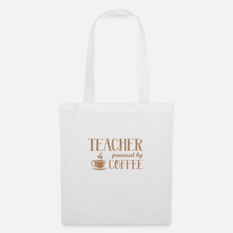 Teacher powered by coffee Geschenk Professor - Stoffbeutel - Weiß