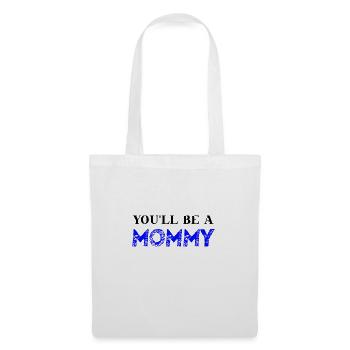 You'll be a mommy gift idea cute mom pregnant - Tote Bag - white - Front