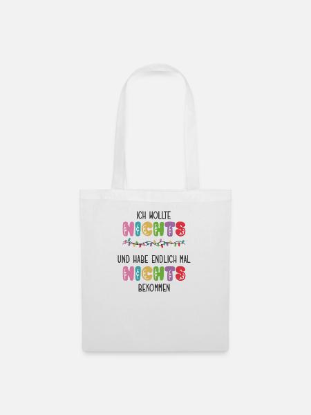 Anti Geschenk Kein Wunsch Du Wolltest Ja Nichts - Stoffbeutel - Weiß