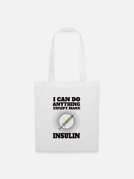 DIABETES: Make Insulin - Stoffbeutel - Weiß