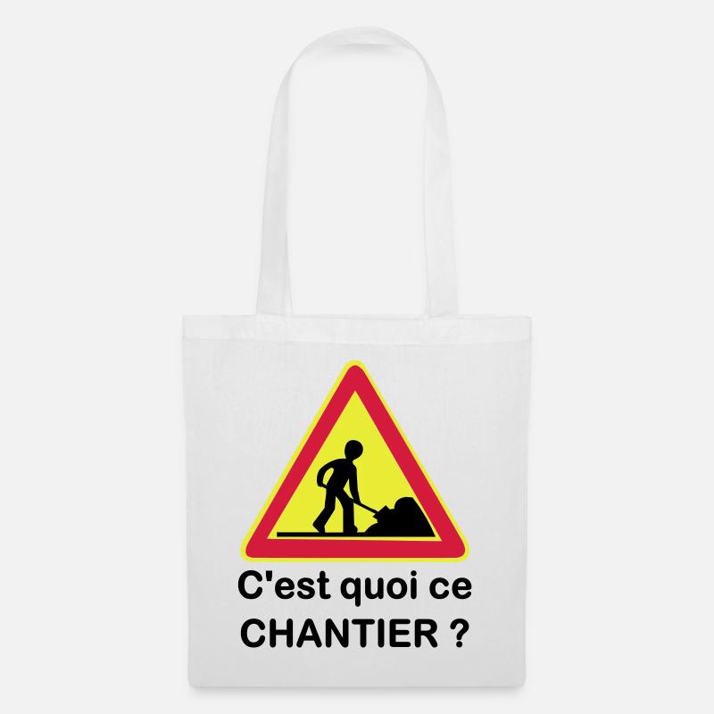 C'est quoi ce chantier ? - Sac en tissu - blanc