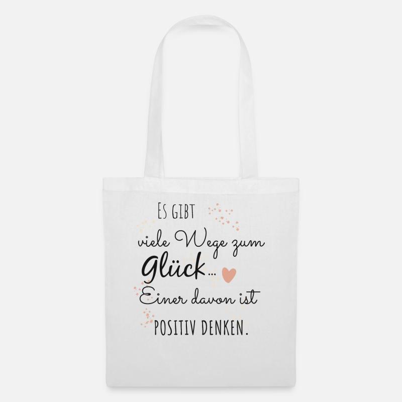 Positiv Positives Denken Glück Spruch Geschenk - Stoffbeutel - Weiß