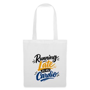 Running Late Is My Cardio Spruch Zitat - Stoffbeutel - Weiß - Vorne