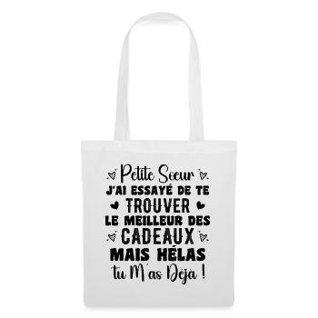 Petite Sœur Cadeau Citation Drôle - Sac en tissu - blanc - Devant