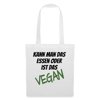 Kann man das essen oder ist das Vegan - Stoffbeutel - Weiß - Vorne