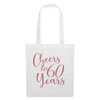 60. Geburtstag Frauen für sie Prost auf 60 Jahre alt - Stoffbeutel - Weiß - Vorne