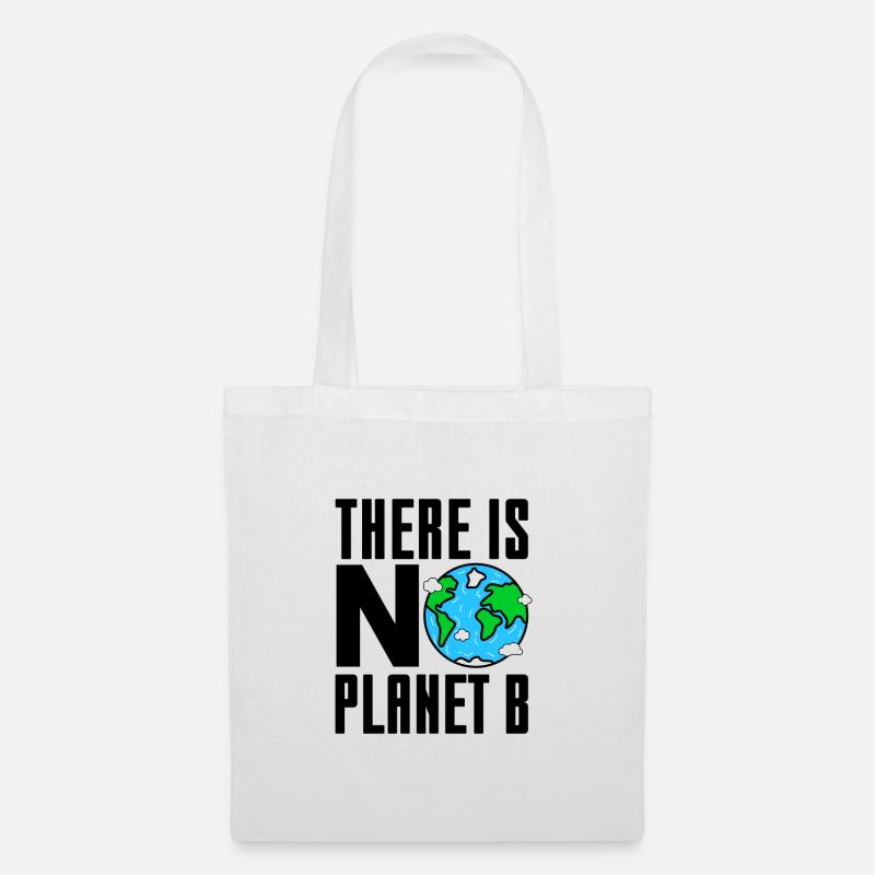Es gibt kein Geschenk des Planeten B. - Stoffbeutel - Weiß
