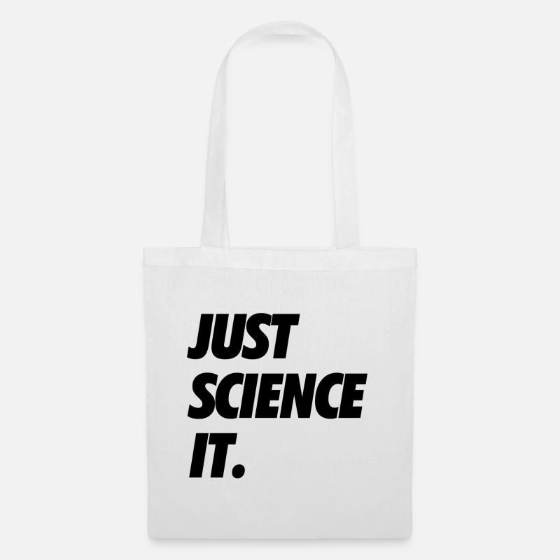 JUST SCIENCE IT. /B - Stoffbeutel - Weiß