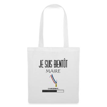 Je suis bientôt maire - Sac en tissu - blanc - Devant