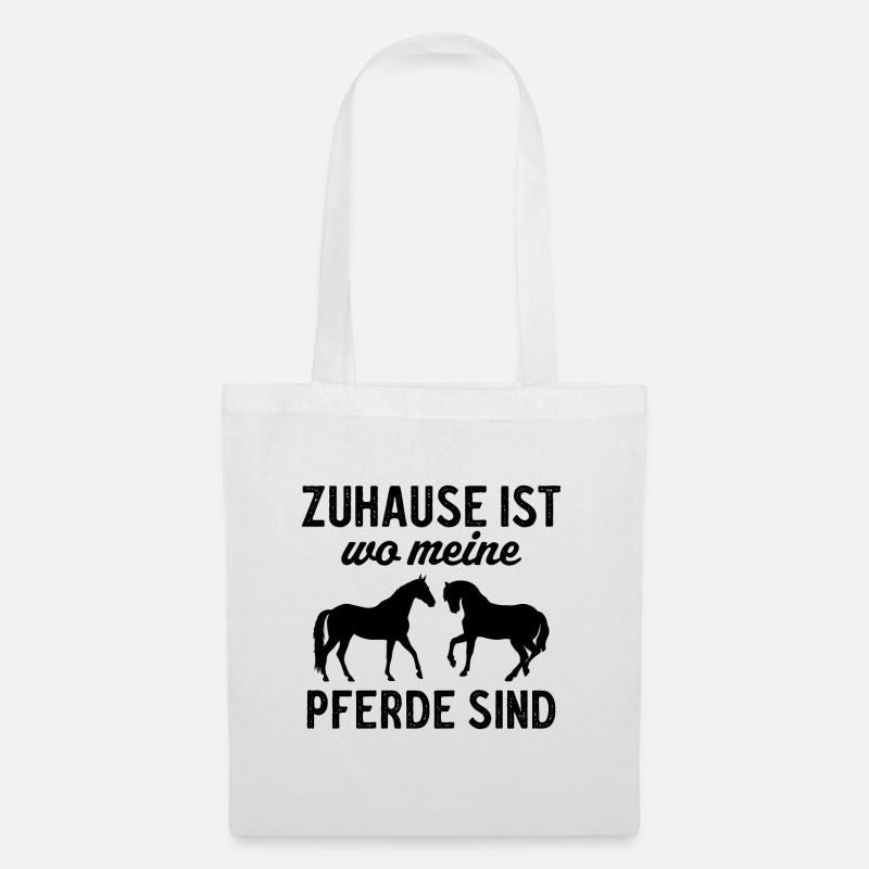 Zuhause Ist Wo meine Pferde Sind - Stoffbeutel - Weiß