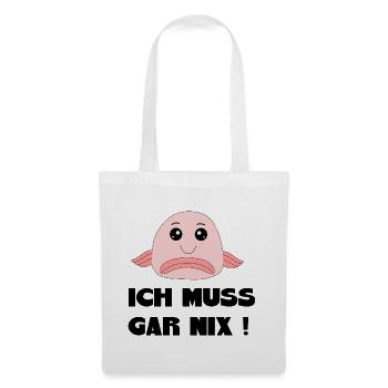 Blobfish I don't have to do anything Saying funny sayings - Tote Bag - white - Front