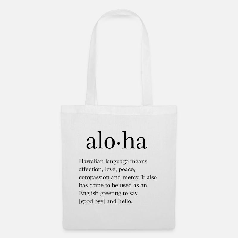 Aloha Quote - Tote Bag - white