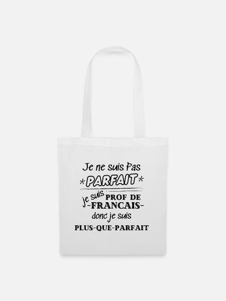 Professeur de Francais humour cadeau - Sac en tissu - blanc