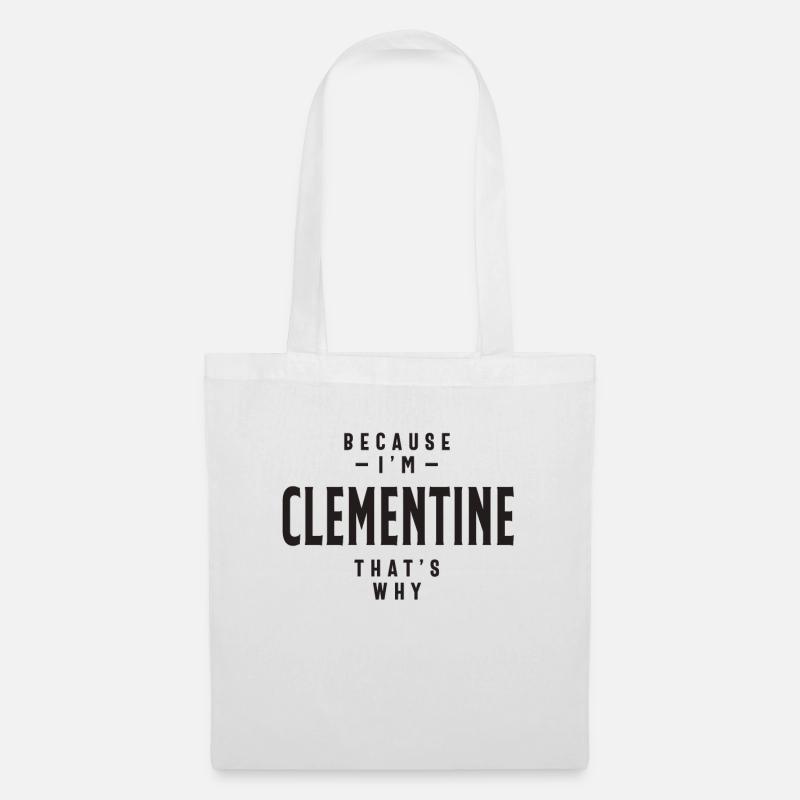 Weil ich Clementine bin, deshalb personalisiert - Stoffbeutel - Weiß