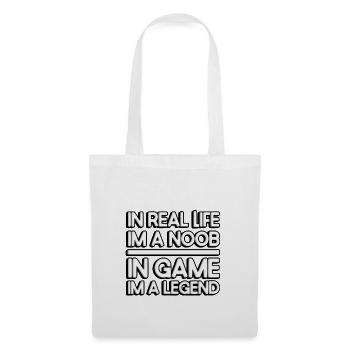In real life, I'm a noob. In games, I'm a legend. - Tote Bag - white - Front