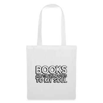 Books are the windows to my soul - Tote Bag - white - Front