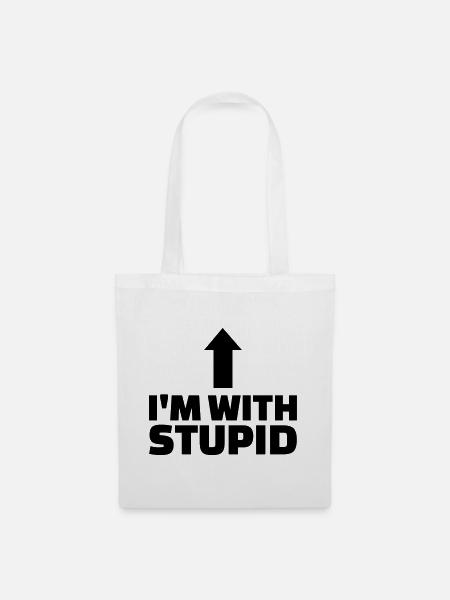 Stupid - Stoffbeutel - Weiß