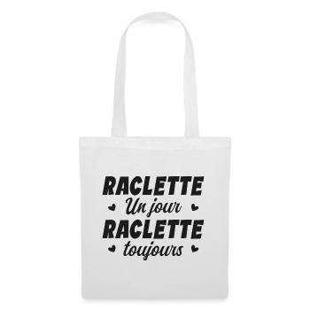 Raclette un jour raclette toujours manger fromage - Sac en tissu - blanc - Devant