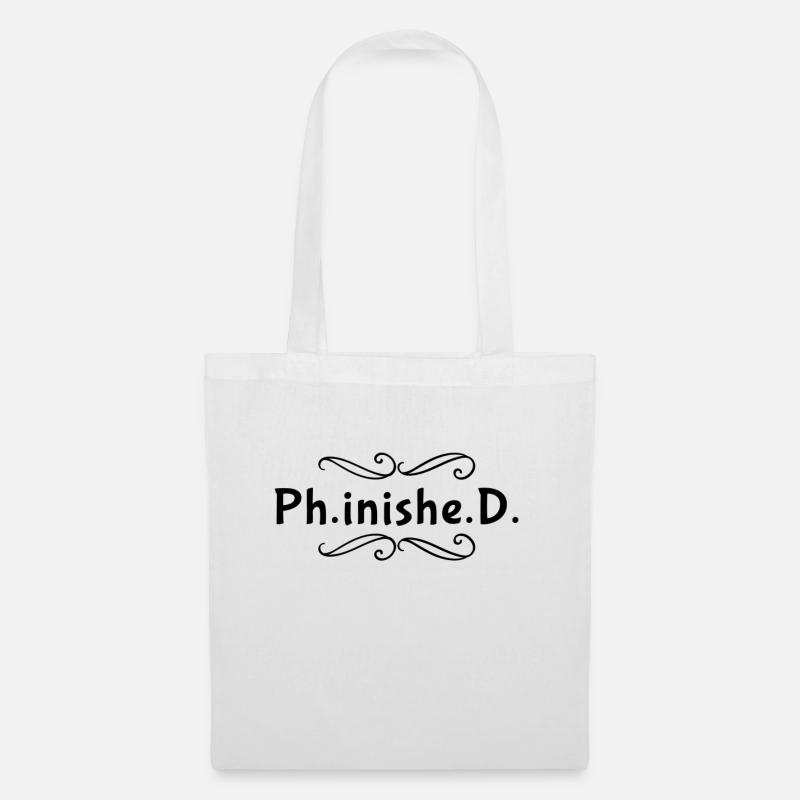 Doctoral Thesis PhD Finished - Tote Bag - white