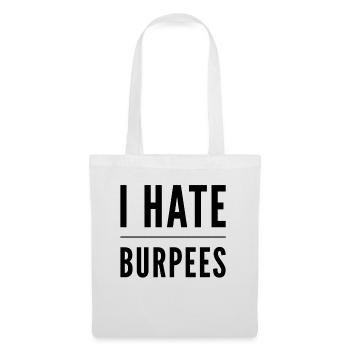 I hate burpees - Tote Bag - white - Front