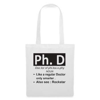 PhD Philosophy Funny - Tote Bag - white - Front