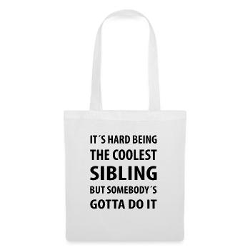 Il est difficile d'être le frère le plus cool | Citations drôles - Sac en tissu - blanc - Devant