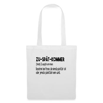Late Commer Coming Gift Birthday - Tote Bag - white - Front