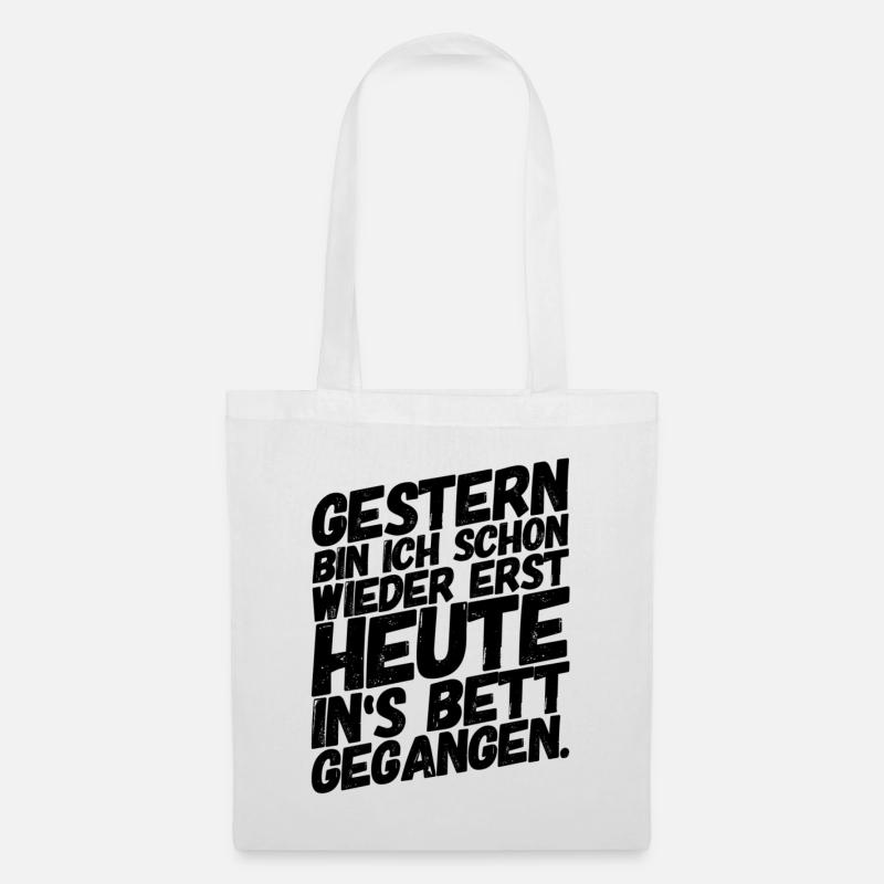 Lustige Sprüche Feiern Party - Stoffbeutel - Weiß