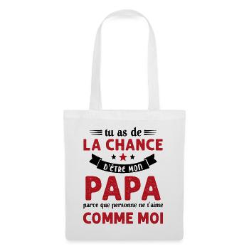 La chance d'être mon Papa Cadeau Humour Futur père - Sac en tissu - blanc - Devant