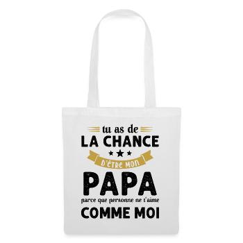 La chance d'être mon Papa Cadeau Humour Futur père - Sac en tissu - blanc - Devant