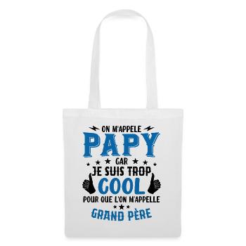 Papy car je suis trop cool / humour grand-père - Sac en tissu - blanc - Devant